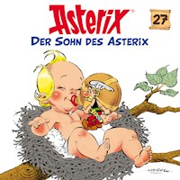 27: Der Sohn des Asterix - Albert Uderzo - Hörbuch