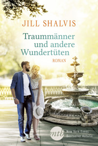 Traummänner und andere Wundertüten - Jill Shalvis - E-Book