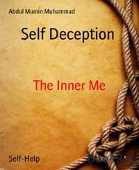 Self Deception - Abdul Mumin Muhammad - kostenlos E-Book