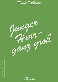 Junger Herr - ganz groß - Hans Fallada - E-Book