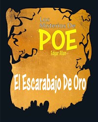 El Escarabajo De Oro - Edgar Allan Poe - E-Book