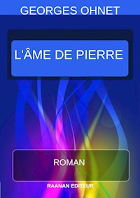 L'âme de Pierre - Georges Ohnet - E-Book