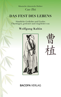 Das Fest des Lebens - Wolfgang Kubin - E-Book