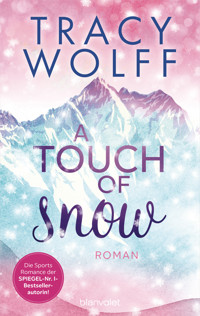 A Touch of Snow - Tracy Wolff - E-Book
