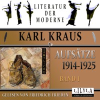 Sämtliche Aufsätze 1914-1925 - Band 1 - Karl Kraus - Hörbuch