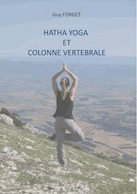 Hatha yoga et colonne vertébrale - Guy Forget - E-Book