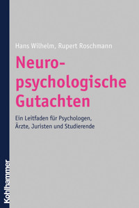 Neuropsychologische Gutachten - Rupert Roschmann - E-Book