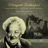Margaret Rutherford, Folge 45: Der Superheld (Ungekürzt) - Marcus Meisenberg - Hörbuch