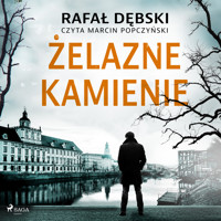 Żelazne kamienie - Rafał Dębski - Hörbuch