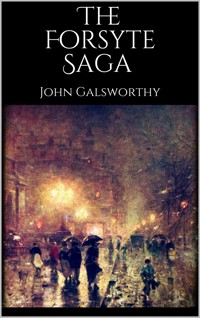 The Forsyte Saga - John Galsworthy - E-Book