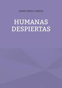 Humanas despiertas - ISABEL BRITO CABEZA - E-Book