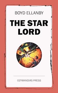 The Star Lord - Boyd Ellanby - E-Book