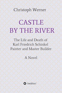 CASTLE BY THE RIVER - Christoph Werner - E-Book