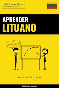 Aprender Lituano - Rápido / Fácil / Eficaz - Pinhok Languages - E-Book