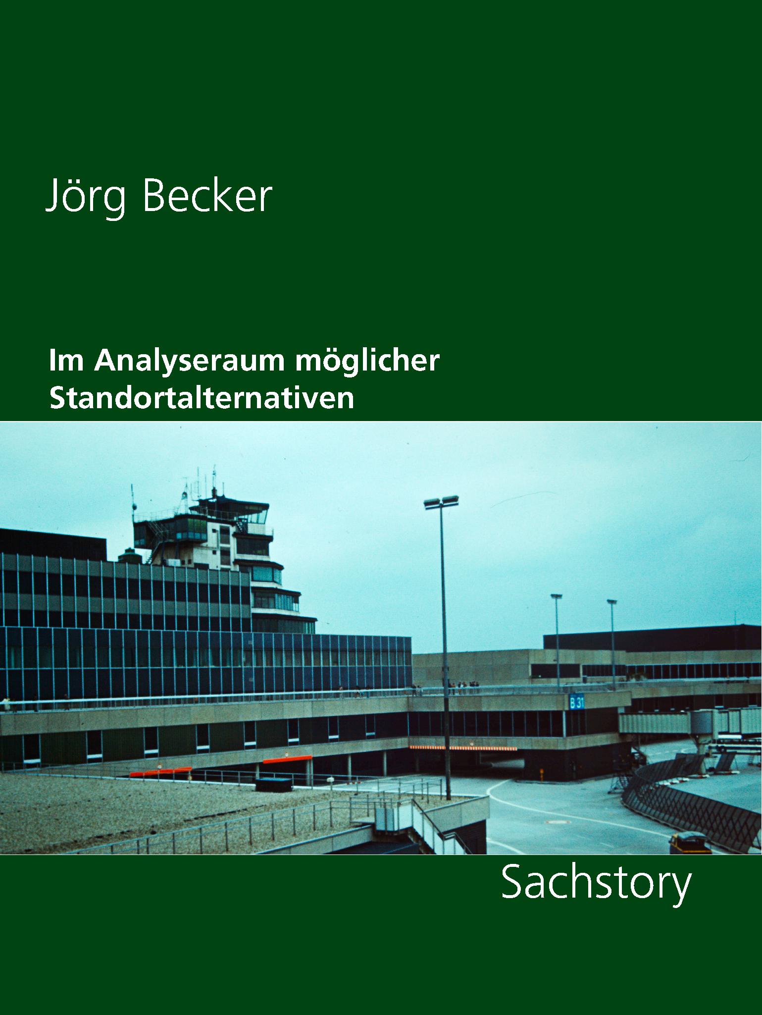 Im Analyseraum möglicher Standortalternativen - Jörg Becker - E-Book