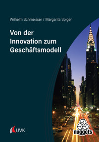 Von der Innovation zum Geschäftsmodell - Wilhelm Schmeisser - E-Book