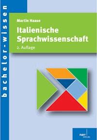 Italienische Sprachwissenschaft - Martin Haase - E-Book