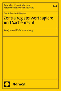 Zentralregisterwertpapiere und Sachenrecht - Moritz Bernhard Kläsener - E-Book