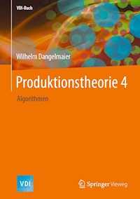 Produktionstheorie 4 - Wilhelm Dangelmaier - E-Book