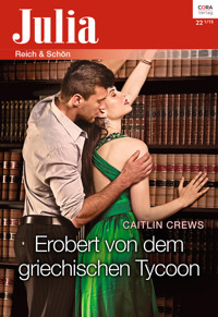 Erobert von dem griechischen Tycoon - CAITLIN CREWS - E-Book