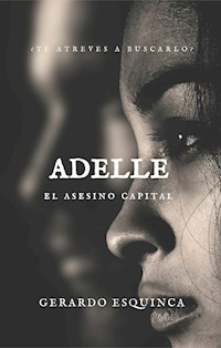 Adelle - Gerardo Esquinca - E-Book