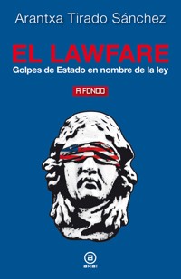 El lawfare - Arantxa Tirado - E-Book