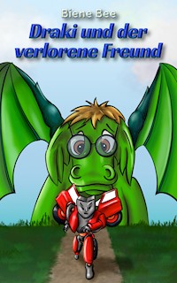 Draki und der verlorene Freund - Biene Bee - E-Book