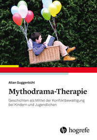 Mythodrama-Therapie - Allan Guggenbühl - E-Book
