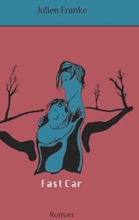 Fast Car - Julien Franke - E-Book