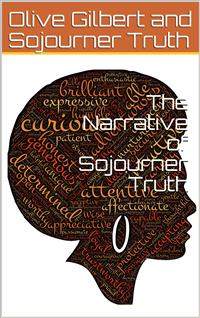 The Narrative of Sojourner Truth - Sojourner Truth - E-Book
