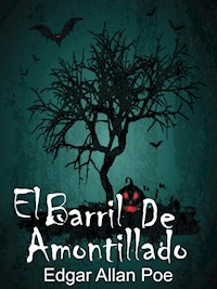 El Barril De Amontillado - Edgar Allan Poe - E-Book