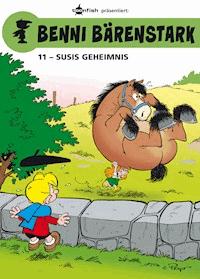 Benni Bärenstark Bd. 11: Susis Geheimnis - Peyo - E-Book