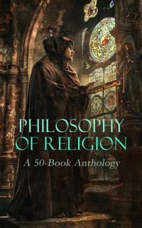 Philosophy of Religion: A 50-Book Anthology - Saint Augustine - E-Book