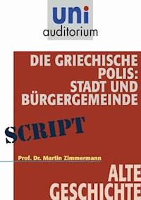 Die griechische Polis - Martin Zimmermann - E-Book