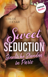 Sweet Seduction – Sinnliche Stunden in Paris - Chloé Césàr - E-Book