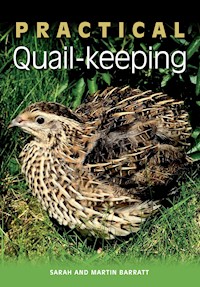 Practical Quail-keeping - Sarah Barratt - E-Book