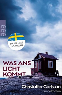 Was ans Licht kommt - Christoffer Carlsson - E-Book