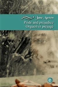 Pride and prejudice/Orgueil et préjugé (bilingual edition/édition bilingue) - Jane Austen - E-Book