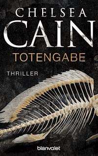 Totengabe - Chelsea Cain - E-Book