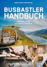 Das Busbastler Academy Handbuch - Manuel Lemke - E-Book