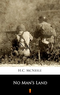 No Man’s Land - H. C. Mcneile - E-Book