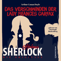 Die Originale: Das Verschwinden der Lady Frances Carfax (Ungekürzt) - Sir Arthur Conan Doyle - Hörbuch