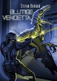 Der Ruul-Konflikt 12: Blutige Vendetta - Stefan Burban - E-Book