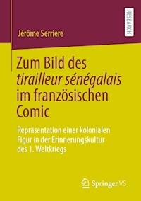 Zum Bild des tirailleur sénégalais im französischen Comic - Jérôme Serriere - E-Book