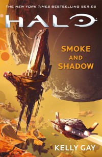 Halo: Smoke and Shadow - Kelly Gay - E-Book