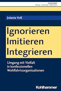 Ignorieren - Imitieren - Integrieren - Jolanta Voß - E-Book