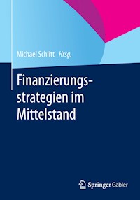 Finanzierungsstrategien im Mittelstand -  - E-Book