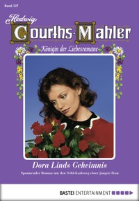 Hedwig Courths-Mahler - Folge 137 - Hedwig Courths-Mahler - E-Book