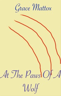 At The Paws Of A Wolf - Grace Mattox - E-Book