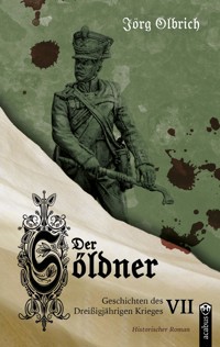 Der Söldner - Jörg Olbrich - E-Book